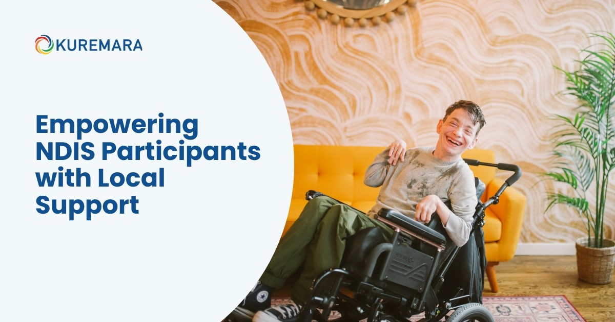 Empowering NDIS Participants with Local Support   