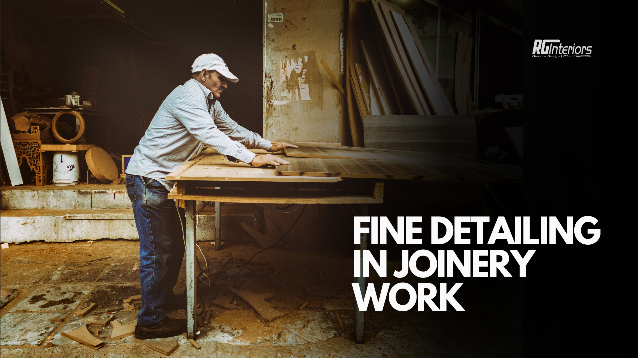 The Art of Fine Detailing in Joinery Work